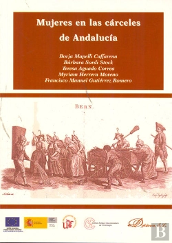 Bertrand.pt - Mujeres En Las Cárceles De Andalucía
