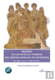Mujeres En Los Dificiles Tiempos Del Imperio Romano De Occid
