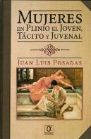 Mujeres En Plinio El Joven, Tacito Y Juvenal