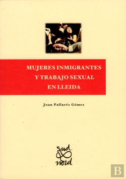 Bertrand.pt - Mujeres Inmigrantes Y Trabajo Sexual En Lleida.