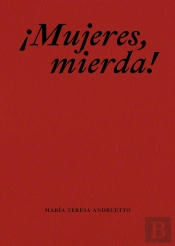¡Mujeres, Mierda!