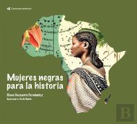 Mujeres Negras Para La Historia