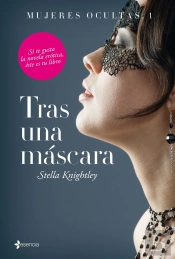 Mujeres Ocultas, 1. Tras Una Máscara