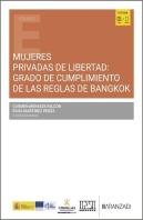 Mujeres Privadas De Libertad: Grado De Cumplimiento De Las Reglas De Bankok