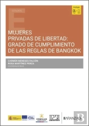 Mujeres Privadas De Libertad: Grado De Cumplimiento De Las Reglas De Bankok