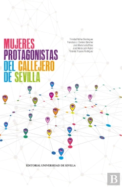 Bertrand.pt - Mujeres Protagonistas Del Callejero De Sevilla