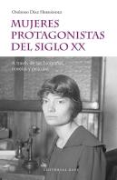 Mujeres Protagonistas Del Siglo Xx