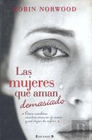 Mujeres Que Aman Demasiado,Las