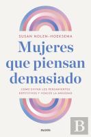 Mujeres Que Piensan Demasiado