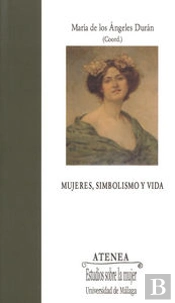 Mujeres, Simbolismo Y Vida