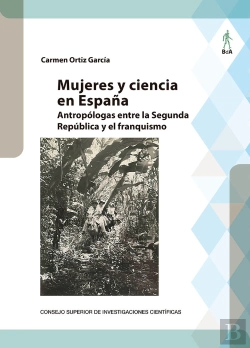 Bertrand.pt - Mujeres Y Ciencia En España Antropologas Entre La Segunda
