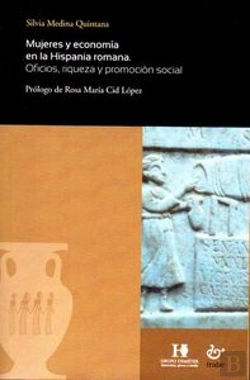 Bertrand.pt - Mujeres Y Economía En La Hispania Romana