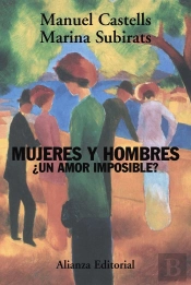 Mujeres Y Hombres: ¿Un Amor Imposible?