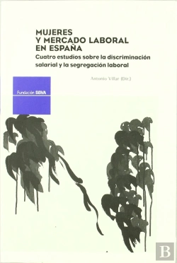 Bertrand.pt - Mujeres Y Mercado Laboral En España