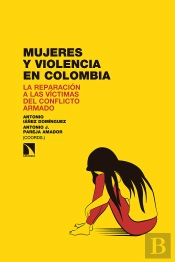 Mujeres Y Violencia En Colombia