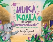 Muka The Koala In The Land Of Ukaukacokacoka