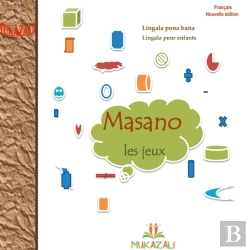 Bertrand.pt - Mukazali Collection Jeux Tome 2 : Masano, Les Jeux ; Lingala Pour Enfants