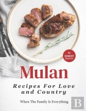 Mulan - Recipes For Love And Country