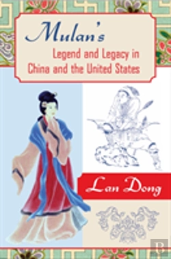 Bertrand.pt - Mulan'S Legend And Legacy In China And The United States