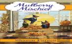 Mulberry Mischief