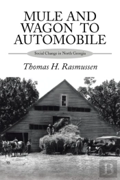 Mule And Wagon To Automobile