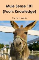 Mule Sense 101 (Fool'S Knowledge)