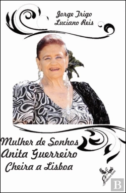 Bertrand.pt - Mulher de Sonhos - Anita Guerreiro Cheira a Lisboa