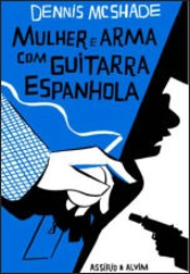 Mulher e Arma com Guitarra Espanhola