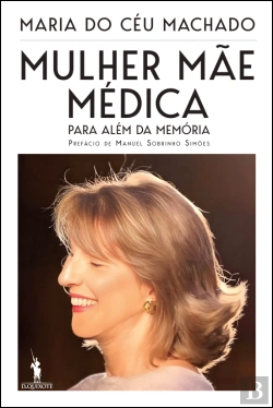Bertrand.pt - Mulher, Mãe, Médica - Para Além da Memória