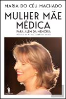 Mulher, Mãe, Médica - Para Além da Memória