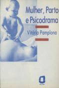 Mulher, Parto E Psicodrama