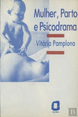 Bertrand.pt - Mulher, Parto E Psicodrama