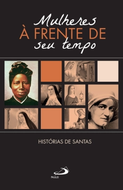 Bertrand.pt - Mulheres À Frente Do Seu Tempo
