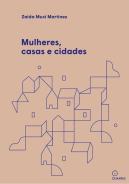 Mulheres, Casas e Cidades