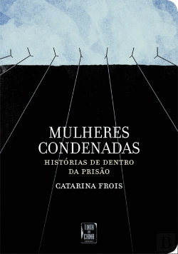 Bertrand.pt - Mulheres Condenadas