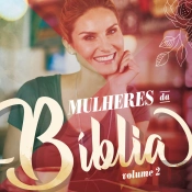 Mulheres Da Bíblia - Volume 2 | Aluno