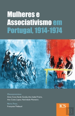 Bertrand.pt - Mulheres e Associativismo em Portugal, 1914-1974
