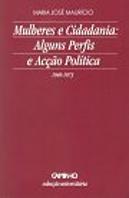 Mulheres e Cidadania: Alguns Perfis e Acção Política 1949-1973