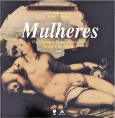 Mulheres - os Grandes Mitos Femininos Através do Mundo, Vol. I