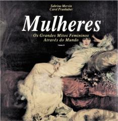 Mulheres - os Grandes Mitos Femininos Através do Mundo, Vol. II