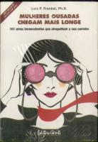 Mulheres Ousadas Chegam Mais Longe