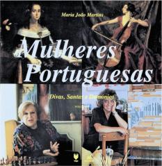 Mulheres Portuguesas - Divas Santas e Demónios, Vol. I