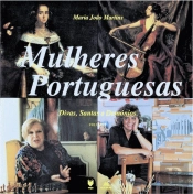 Mulheres Portuguesas - Divas Santas e Demónios, Vol. I