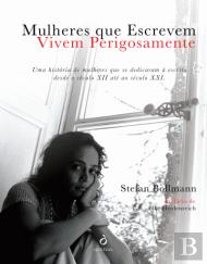 Mulheres que Escrevem Vivem Perigosamente