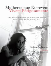 Mulheres que Escrevem Vivem Perigosamente