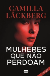 Mulheres que Não Perdoam