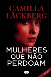 Mulheres Que Não Perdoam