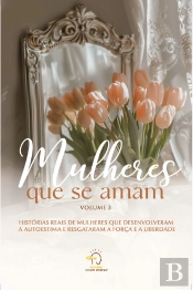 Mulheres Que Se Amam - Volume 3