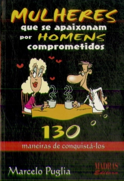 Bertrand.pt - Mulheres Que Se Apaixonam Por Homens Comprometidos