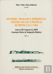 Mulheres, Trabalho e Reprodução.  Atitudes Sociais e Políticas de Protecção à Vida